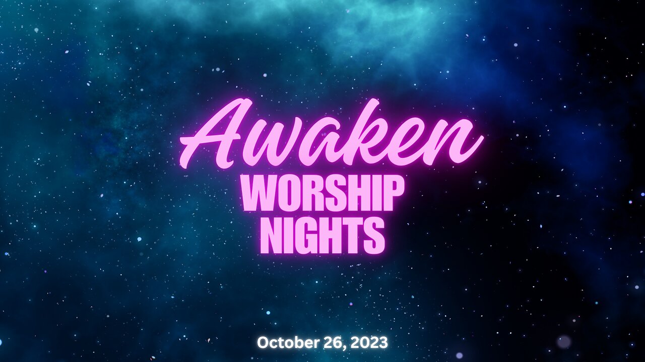 Awaken "Worship" Night