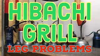 Hibachi BBQ Restoration - Problems making New Legs for the BBQ