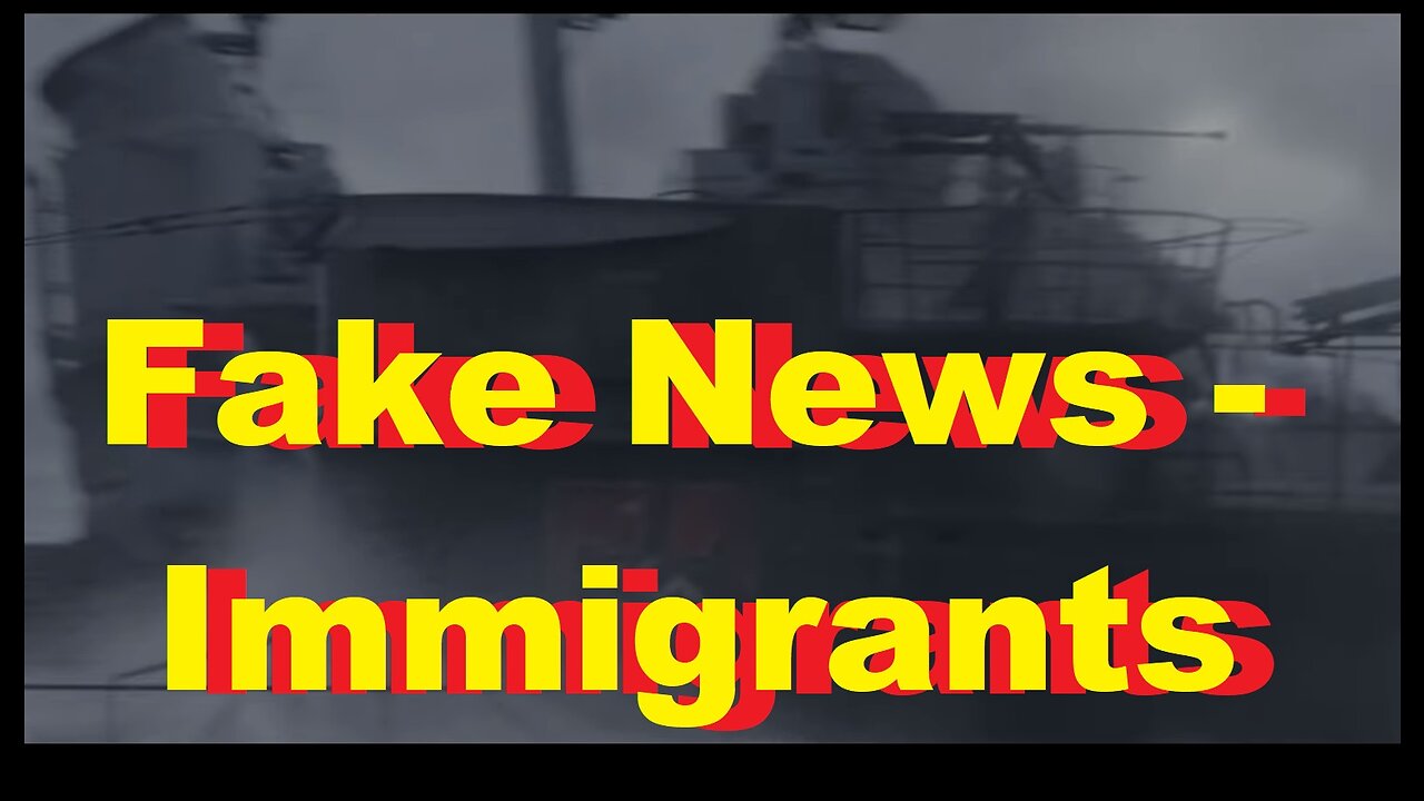 Fake News - Immigrants