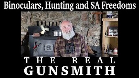 Binoculars, Hunting & SA Freedoms