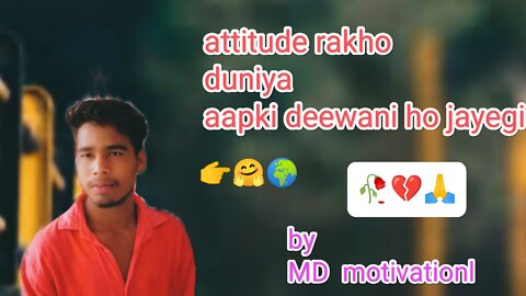 Attitude 🤗rakhoge duniya aapke👮 piche ghume gi👍