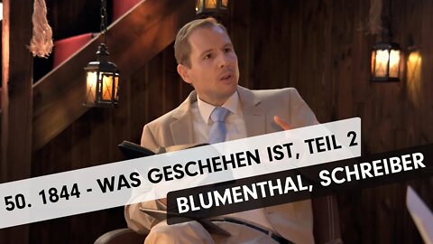 50. 1844 - Was geschehen ist - Teil 2 # Paul Blumenthal, Ronny Schreiber # Eisberg voraus