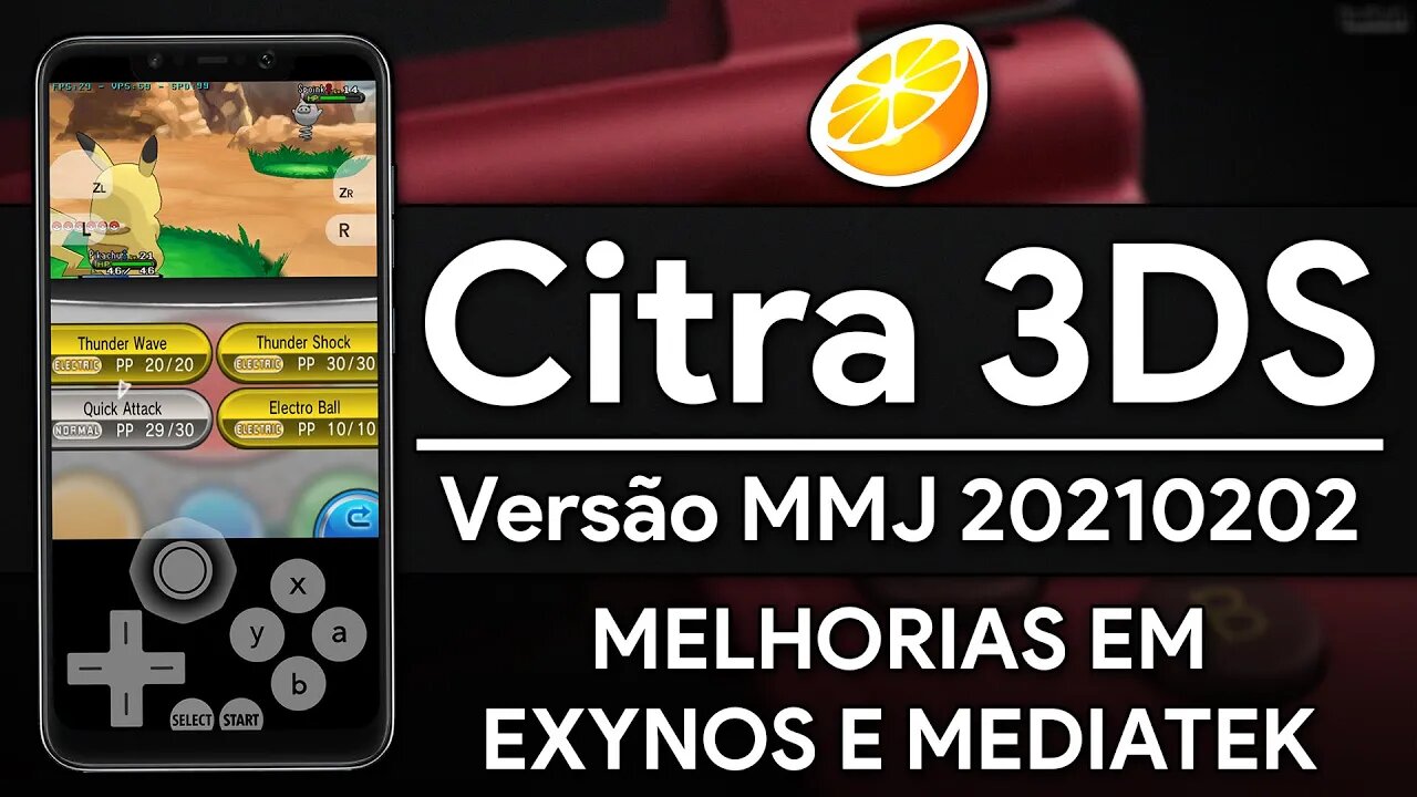 Citra MMJ 3DS com MELHORIAS para EXYNOS e MEDIATEK! | +Mod de velocidade para Pokémon