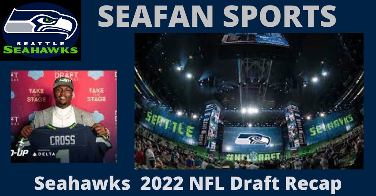 Seahawks 2022 NFL Draft Recap