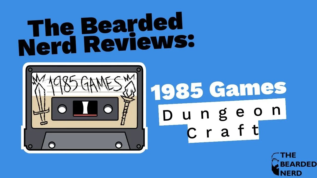 The Bearded Nerd Reviews: 1985 GAMES Dungeon Craft