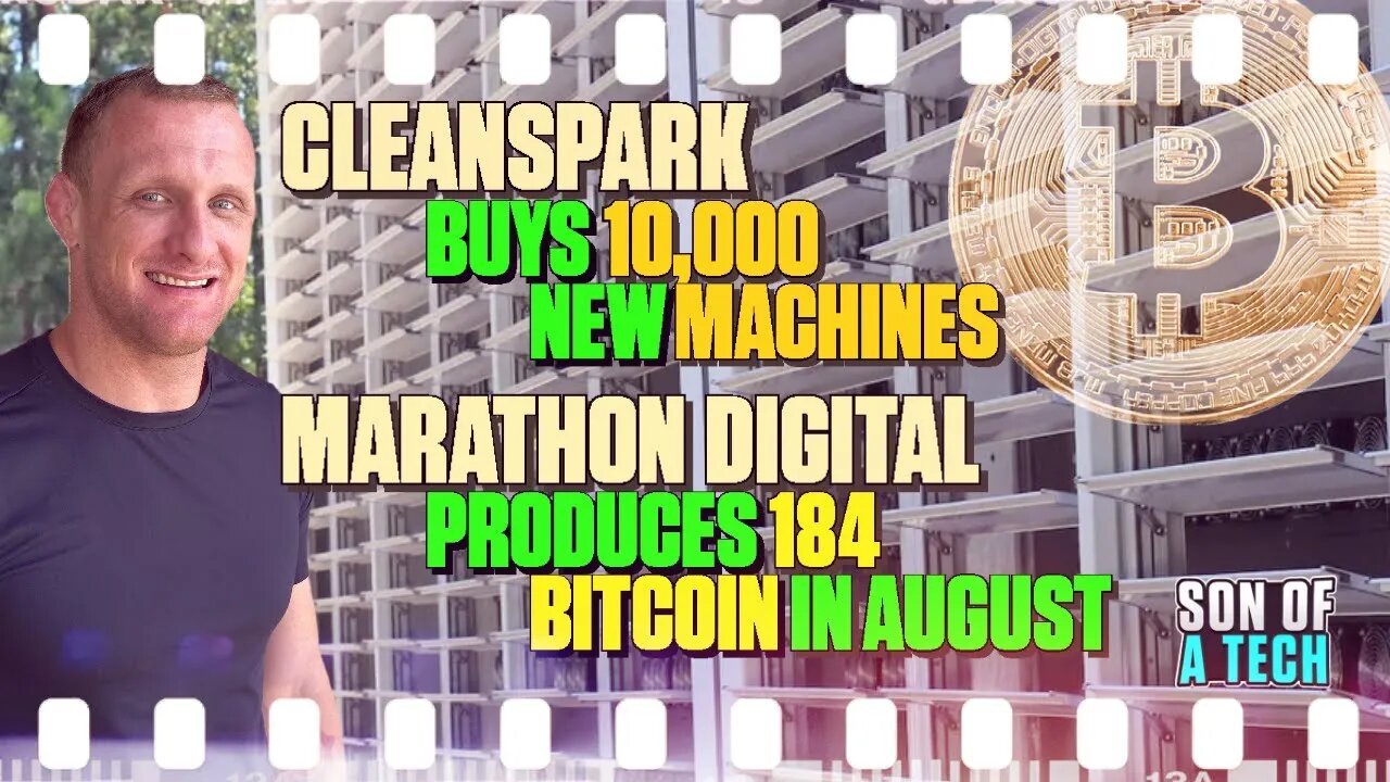 CleanSpark Buy 10K New Machines | Marathon Digital Produces 184 BTC in August - 189