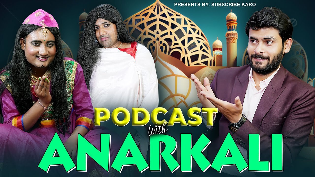 ANARKALI PODCAST | EP-13