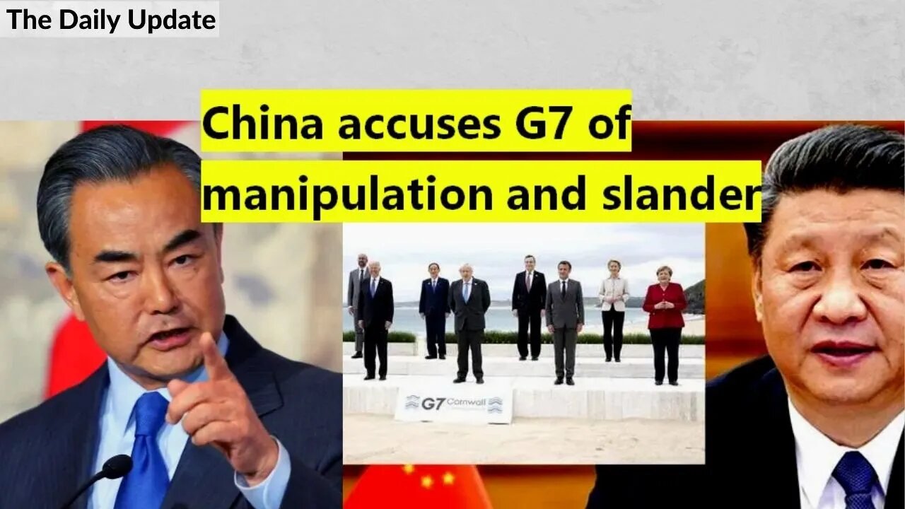 China accuses G7 of manipulation and slander | The Daily Update