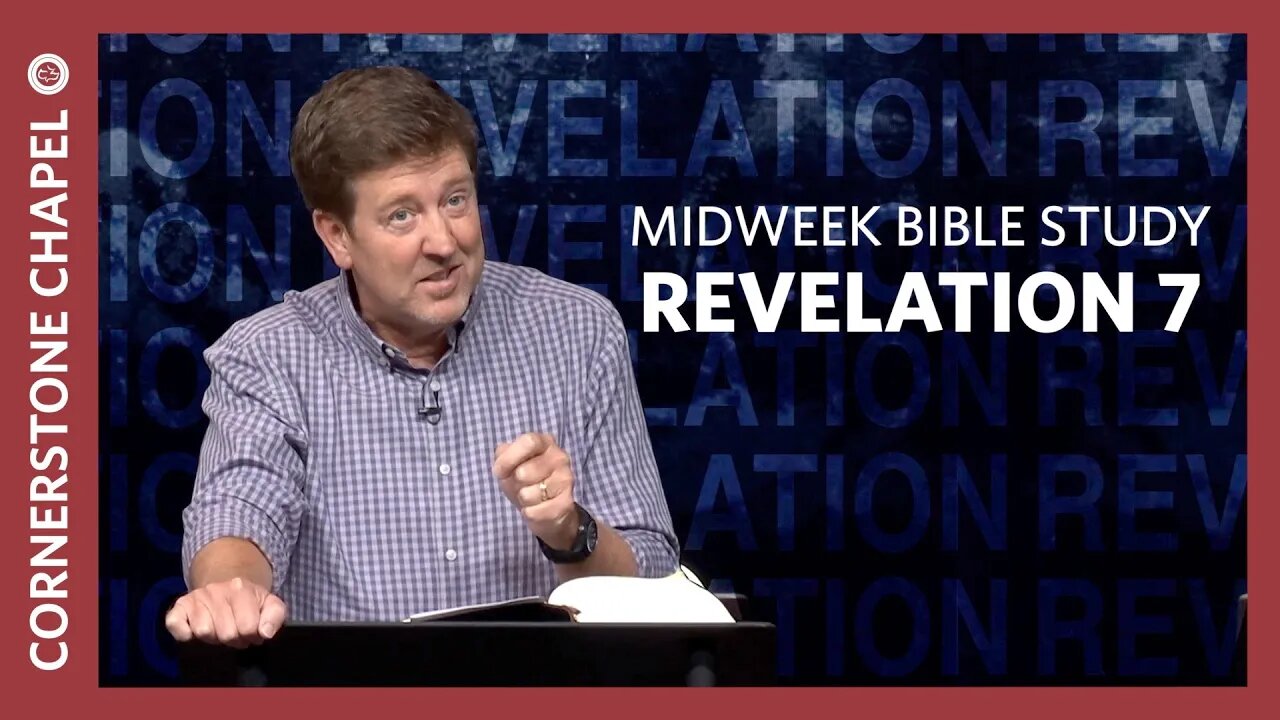 Midweek Bible Study | Revelation 7 | Gary Hamrick