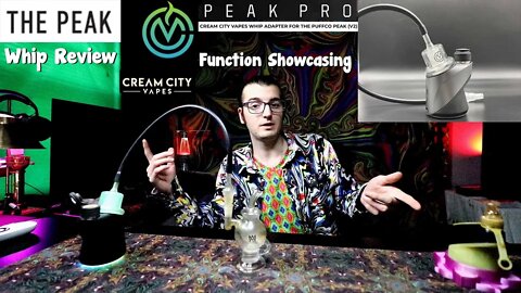 OG Peak & Pro CCV Whip Attachment is Back! Overview & Function Testing OG & Pro! 1 Terp Test