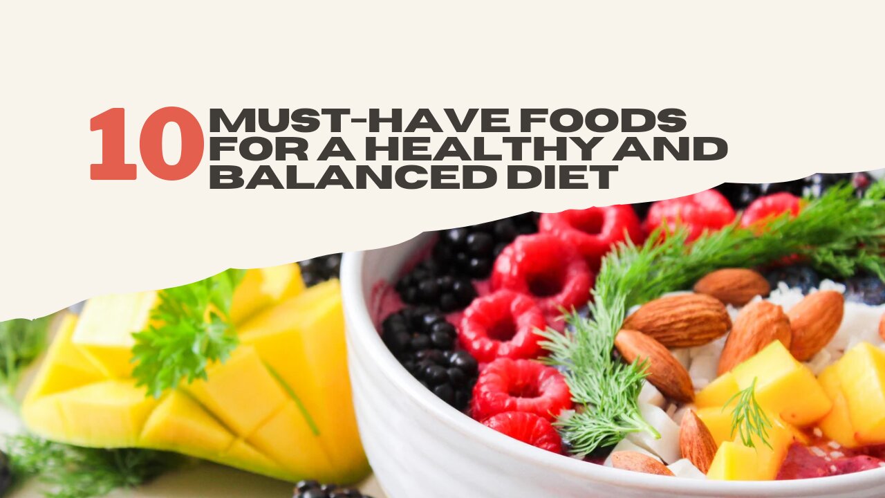 10 Must-Have Foods for a Healthy and Balanced Diet |healthy diet |Text to speech |#Shorts