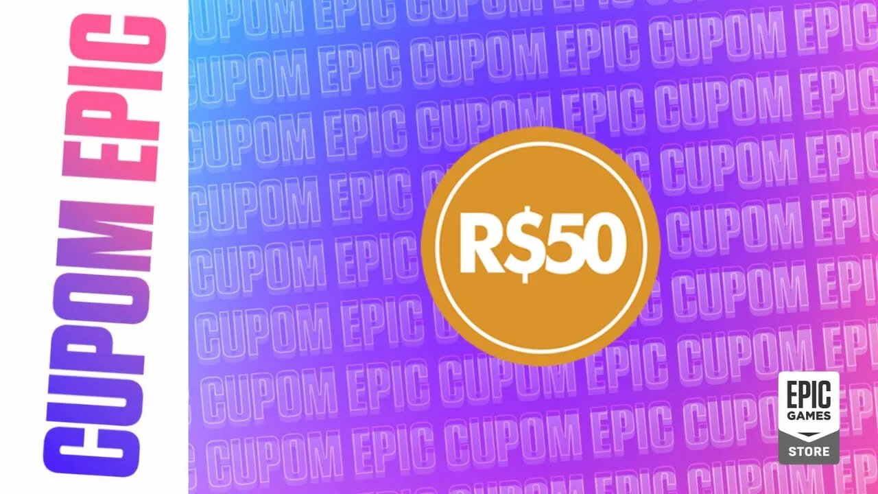CUPOM DE R$50 DA EPIC STORE - AINDA DÁ TEMPO