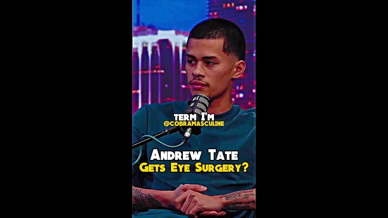 Andrew Tate Gets Eye Surgery??