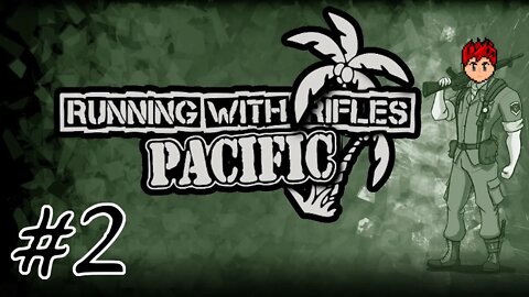 Running With Rifles: Pacific Theater #2 - Surrounded With No Way Out