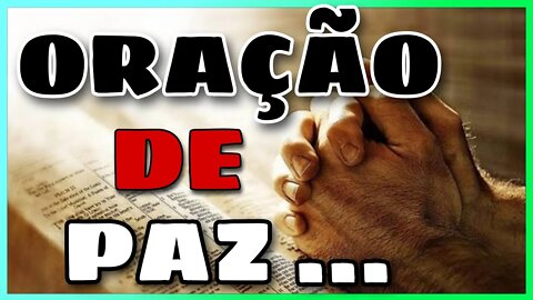 [ESTA É A ORAÇÃO] PARA SEU MOMENTO DE PAZ E REFLEXÃO!