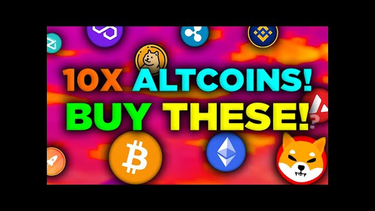 10X ALTCOINS I WOULD BUY! 🚀