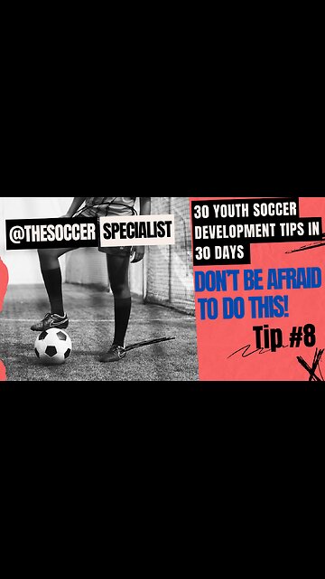 30 Youth Soccer Tips In 30 Days | Day 8