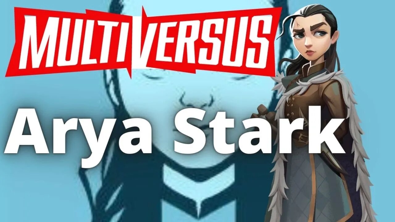 MULTIVERSUS - Por Que Escolher a ARYA STARK ? - Game of Thrones