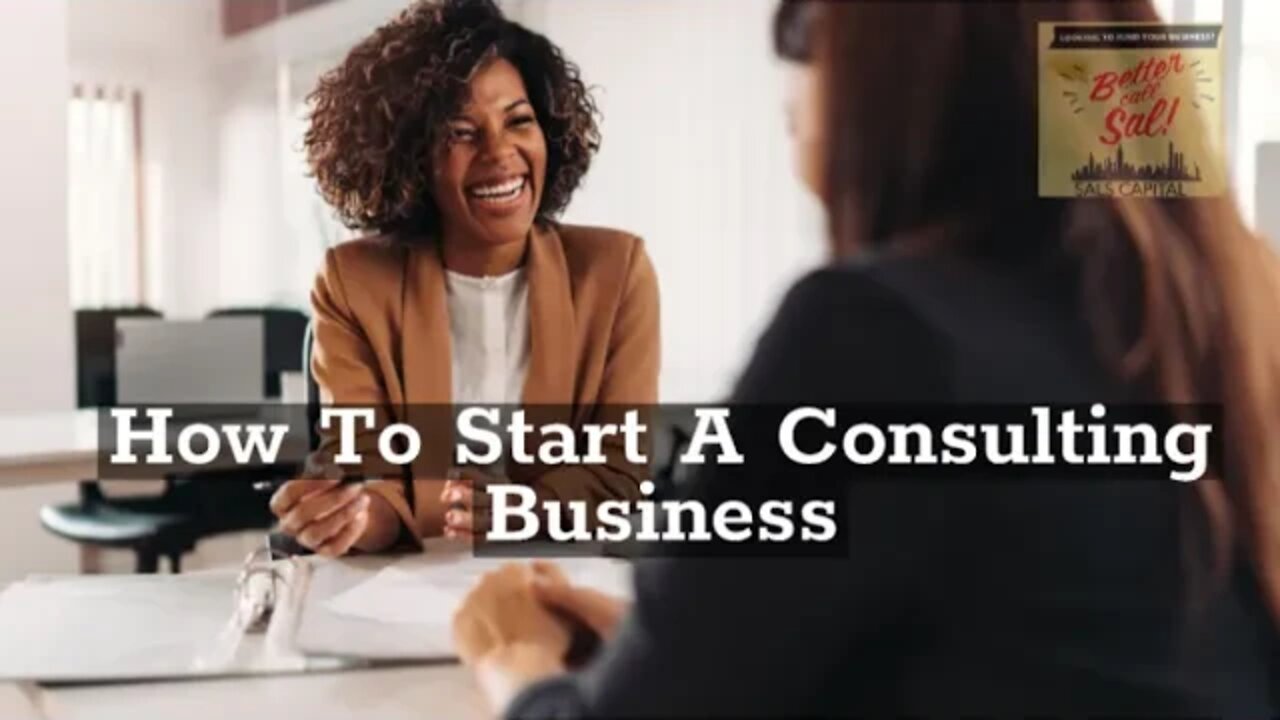 How To Start A Consulting Business