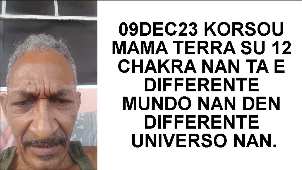 09DEC23 KORSOU MAMA TERRA SU 12 CHAKRA NAN TA E DIFFERENTE MUNDO NAN DEN DIFFERENTE UNIVERSO NAN.