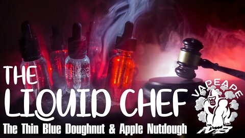 The Liquid Chef #1 The Thin Blue Doughnut & Apple Nutdough