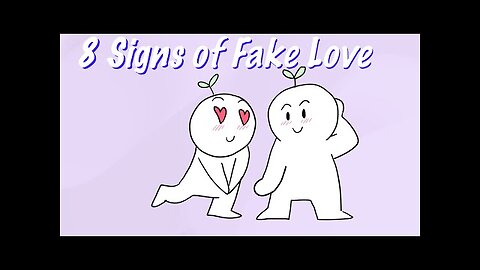 8 Signs of Fake Love
