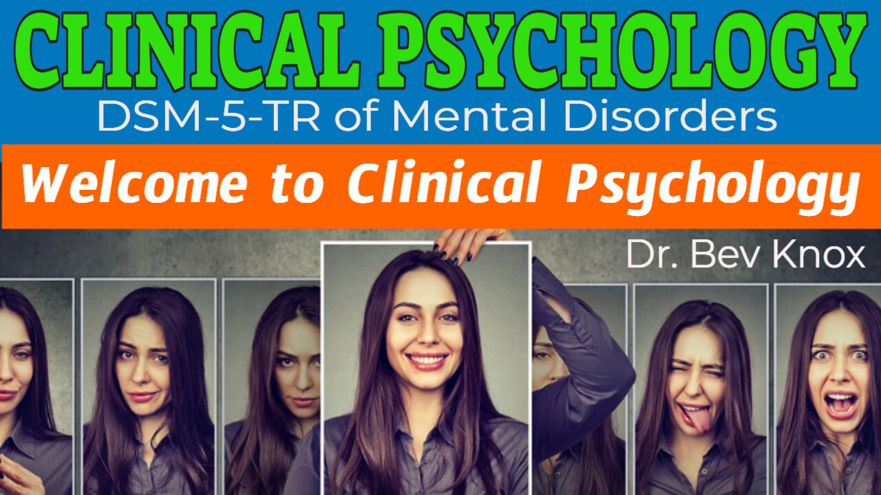 Welcome to Clinical Psychology - The DSM-5-TR of Mental Disorders