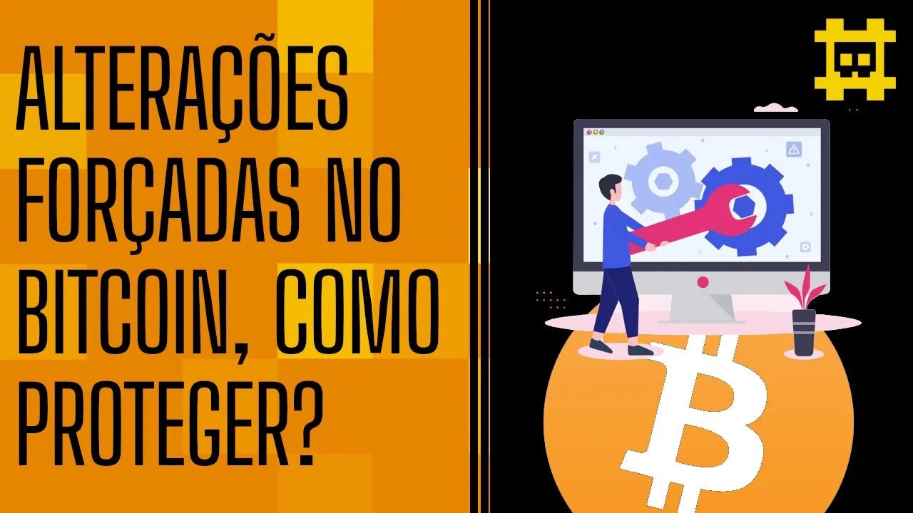 Como prevenir alterações forçadas na rede Bitcoin? - [CORTE]