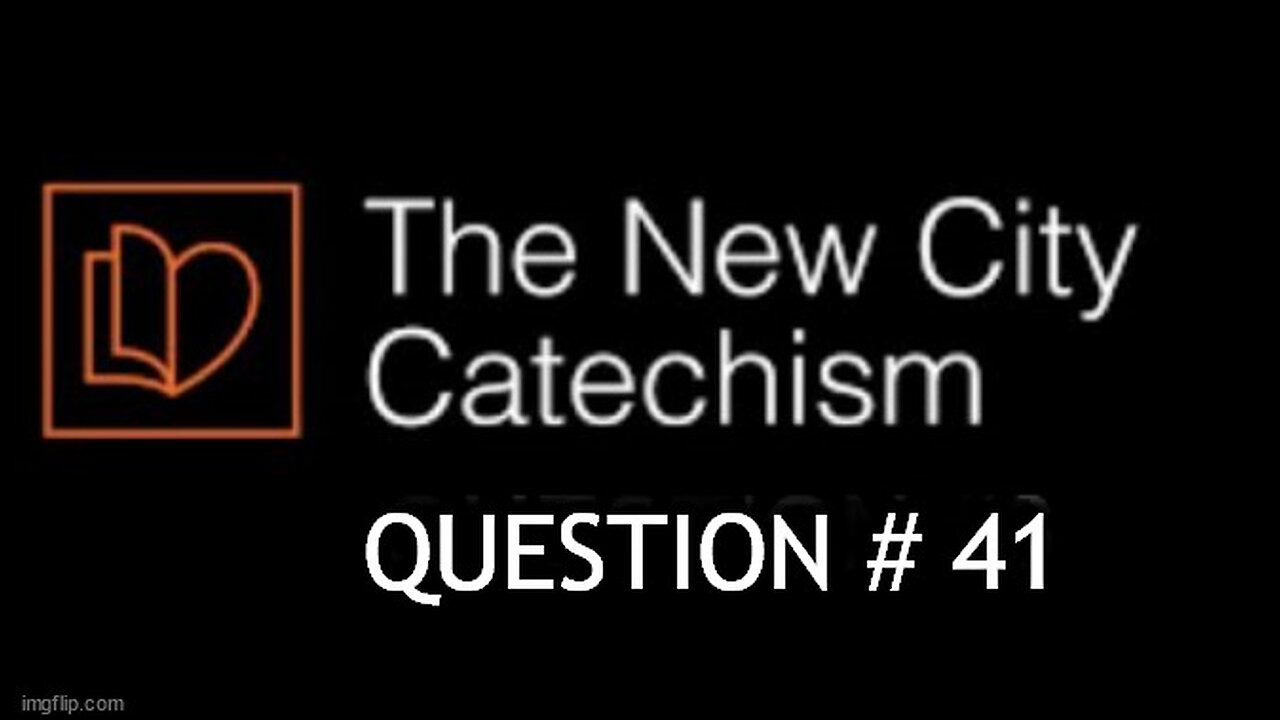 The New City Catechism Question 41: What is the Lord's Prayer?