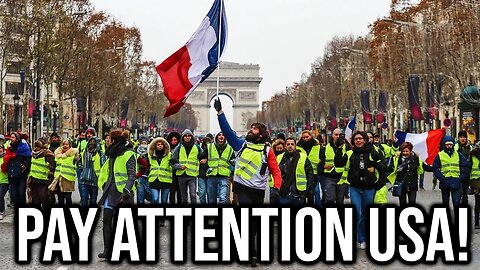 The France Protests Should Wake America Up...