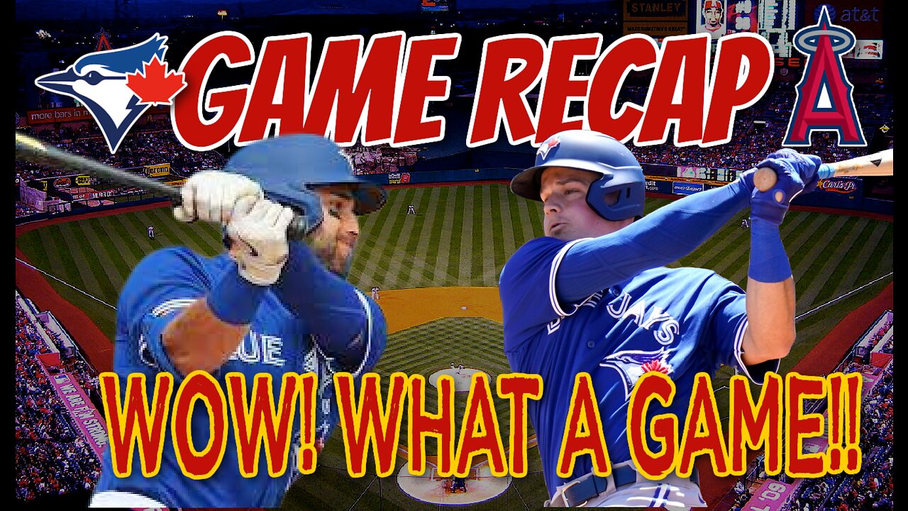 Blue Jays vs Angels Game 3 Recap: WOW! WHAT A GAME!!!