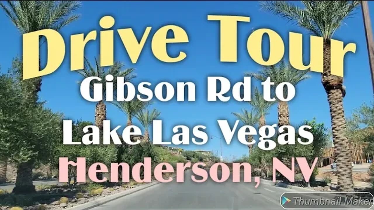 Drive Tour - Gibson Rd to Lake Las Vegas in Henderson, NV