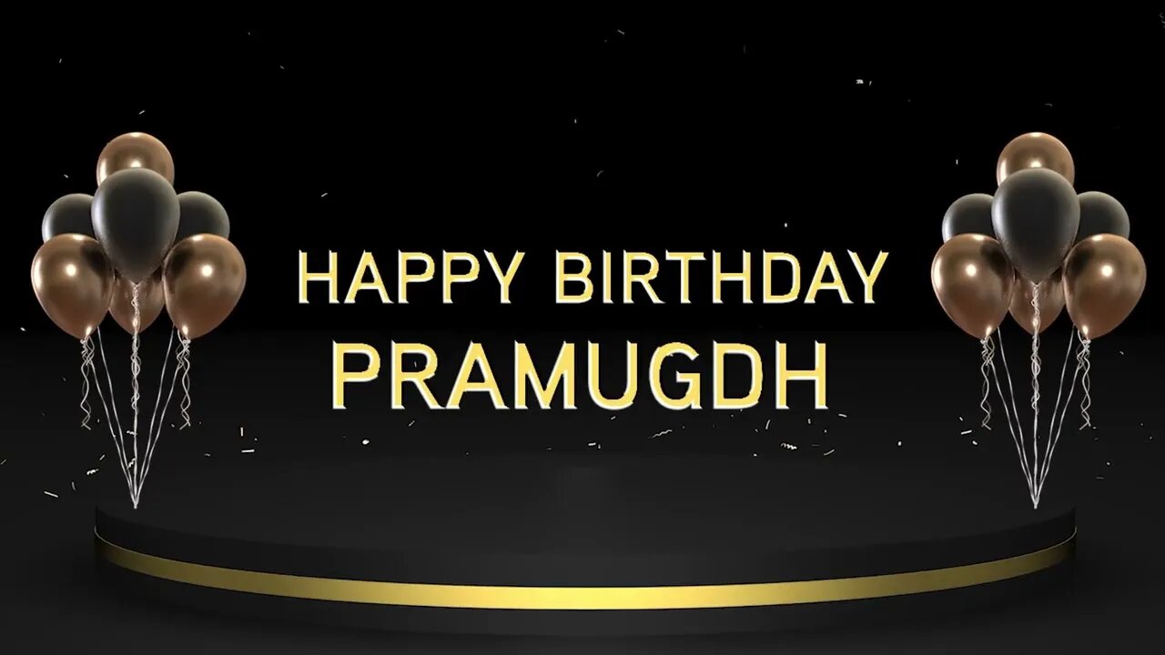 Wish you a very Happy Birthday Pramugdh