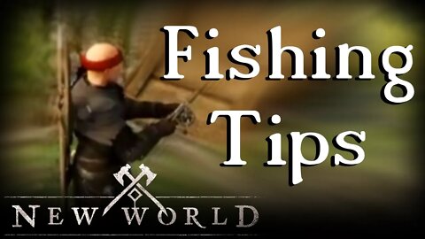 New World Fishing Tips and Tricks!