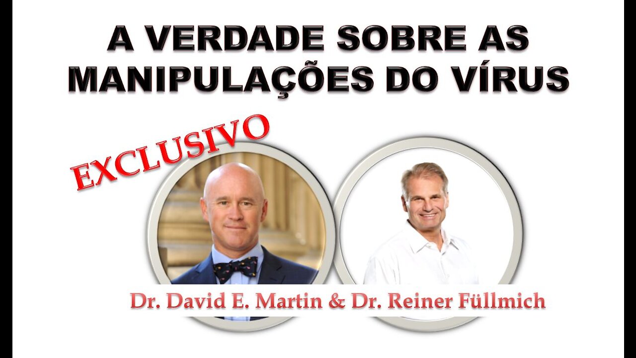 A VERDADE SOBRE AS MANIPULAÇÕES DO VÍRUS - COVID19