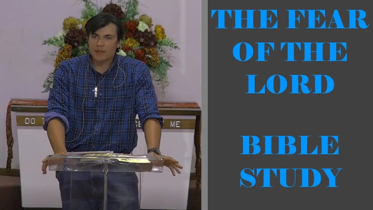 The Fear of the Lord (Bible Study and Overview)