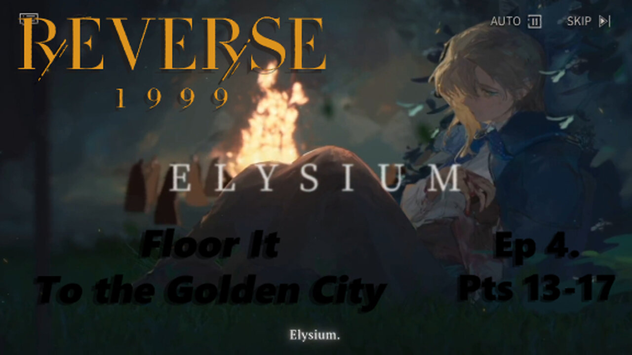 Reverse 1999 Floor It! To the Golden City Ep 4