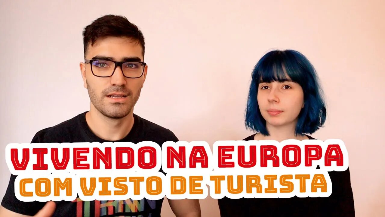 Como viver na Europa apenas com visto de turista sendo nômade digital