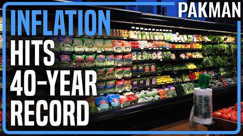 BREAKING: Inflation Hits Highest Level in 40+ Years