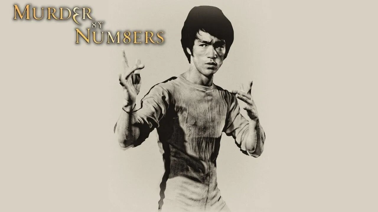 Murder By Numbers: Bruce Lee