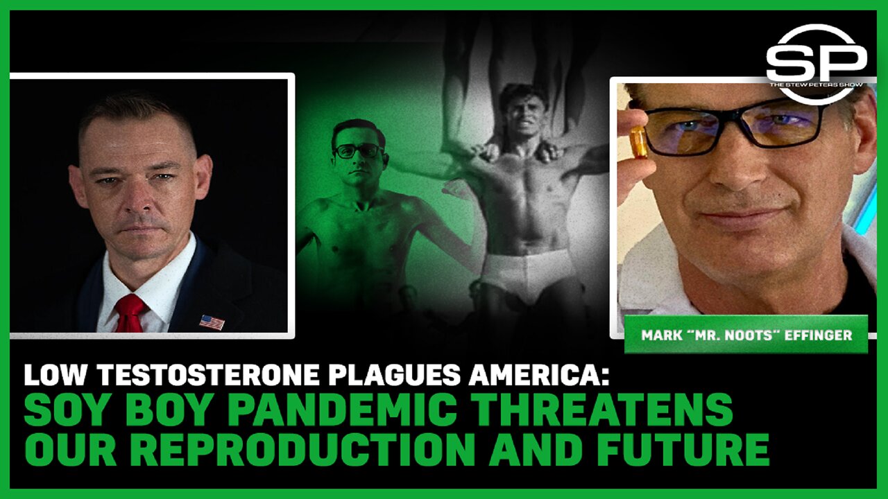 Low Testosterone Plagues America: Soy Boy Pandemic Threatens Our Reproduction And Future