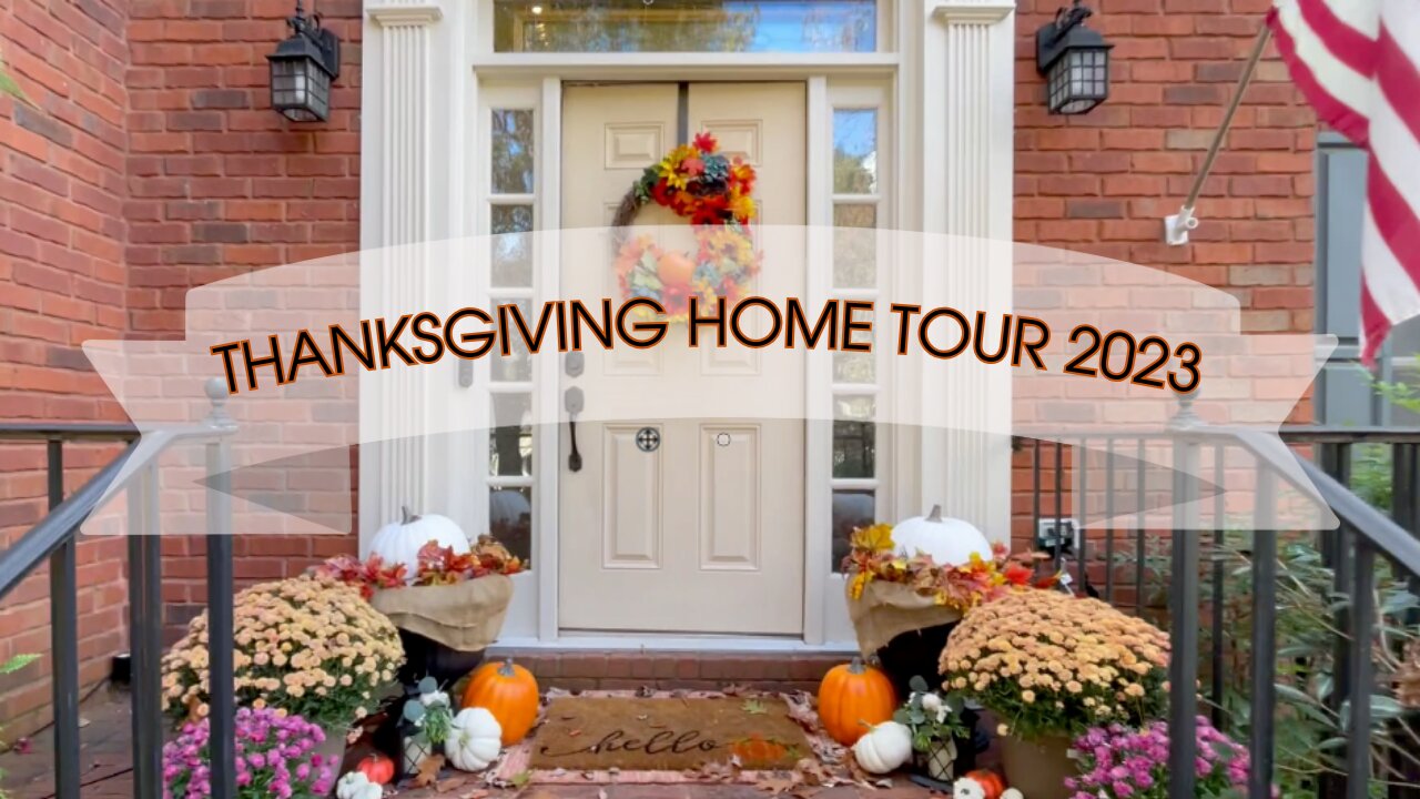 Thanksgiving Home Tour 2023