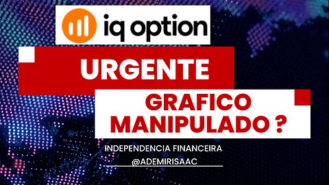 IQ Option - Quotex - opções binárias - Gráfico Manipulado será ??? - Independência Financeira