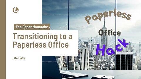 The Paper Mountain: Transitioning to a Paperless Office ,#lifehacks ,#PaperlessOffice,