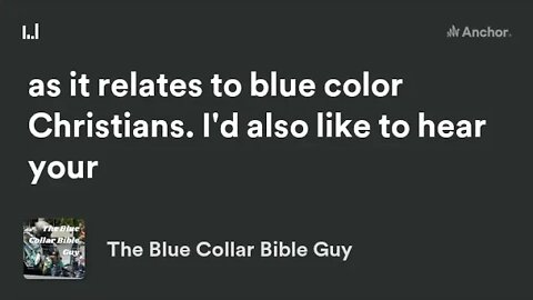 Introducing the Blue Collar Bible Guy Podcast