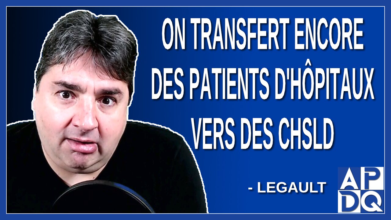 On transfert encore des patients d'hôpitaux vers des CHSLD