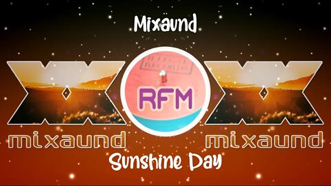 Sunshine Day - Mixaund - Royalty Free Music RFM2K