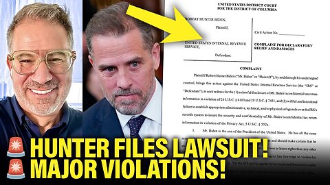 Hunter Biden PUNCHES BACK with POWERFUL Lawsuit
