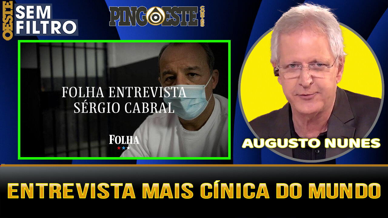 Augusto Nunes faz duras críticas as falas de Cabral para Folha de São Paulo