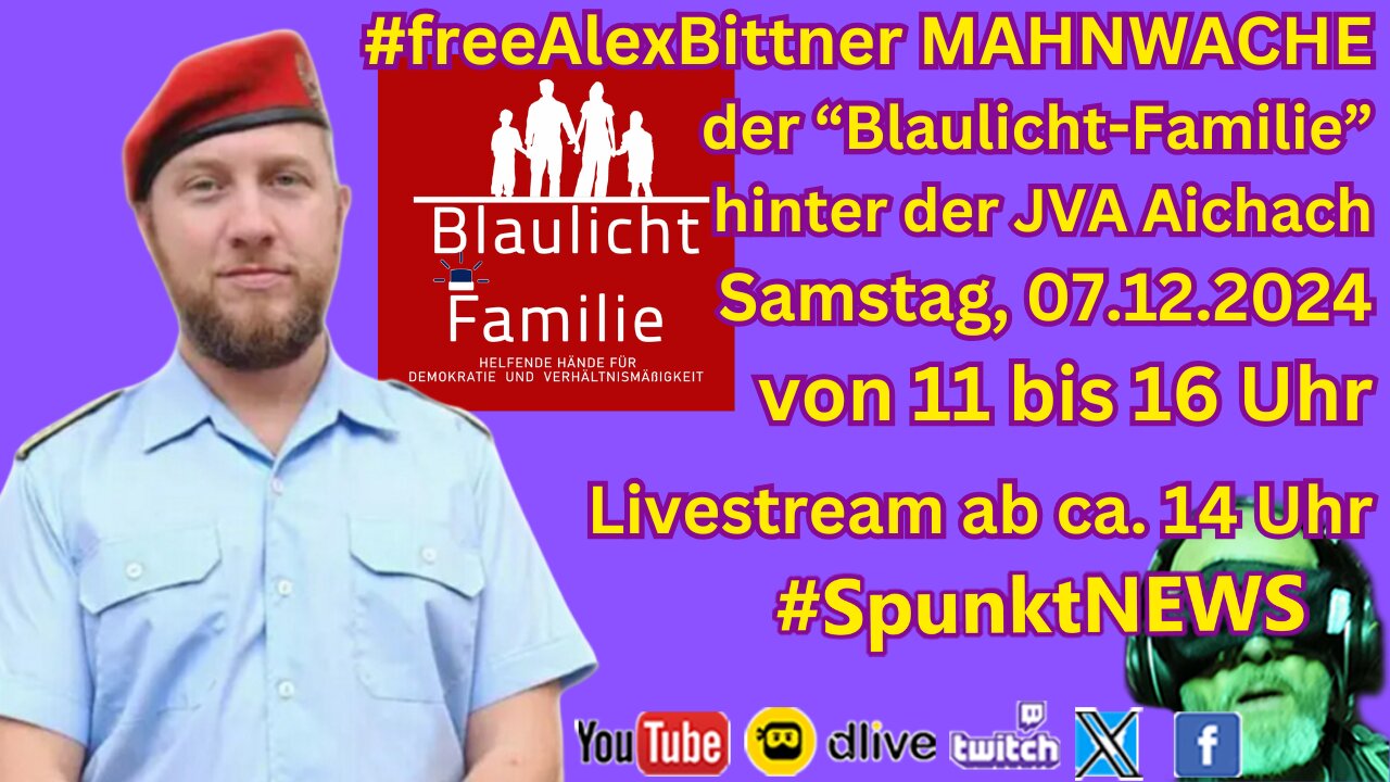 Live #freeAlexBittner Mahnwache der Blaulicht-Familie | JVA Aichach